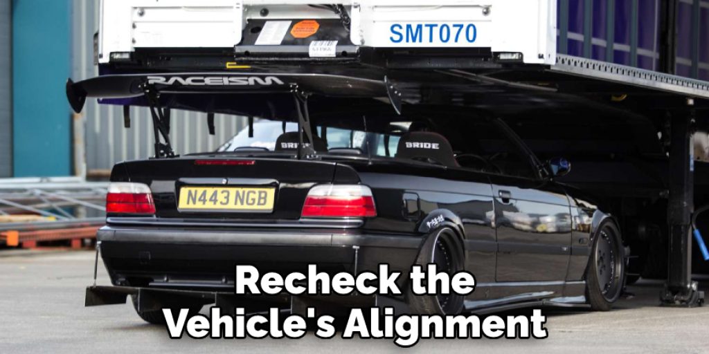 Recheck the Vehicle's Alignment