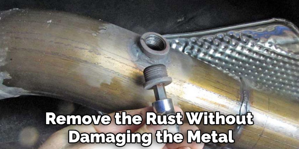 Remove the Rust Without Damaging the Metal
