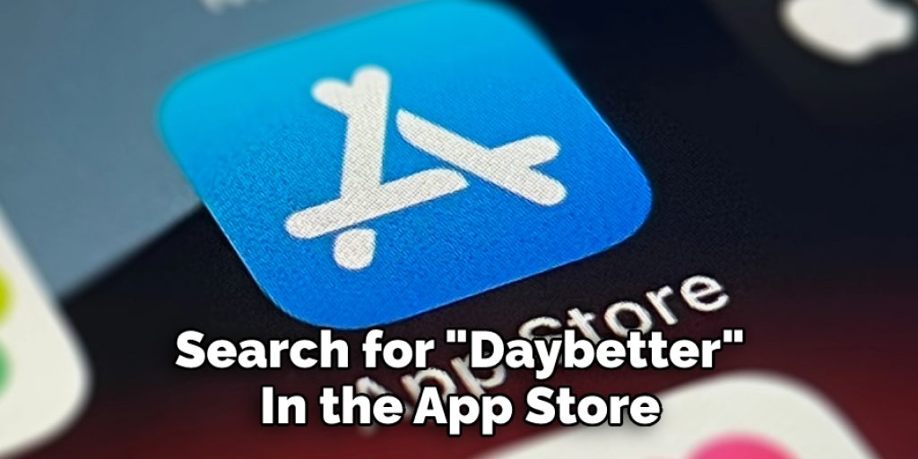 Search for "Daybetter" in the app store