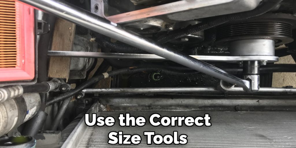 Use the Correct Size Tools