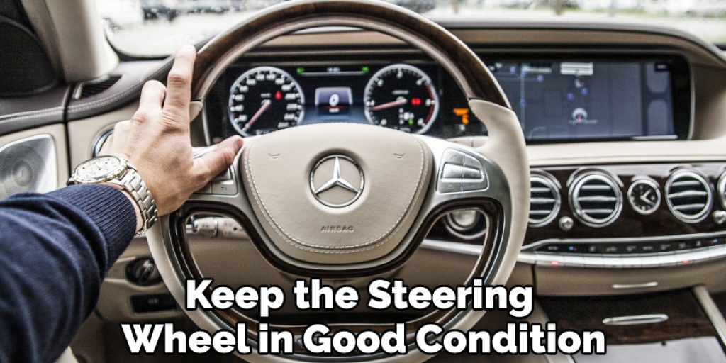 Keep the Steering Wheel in Good Condition