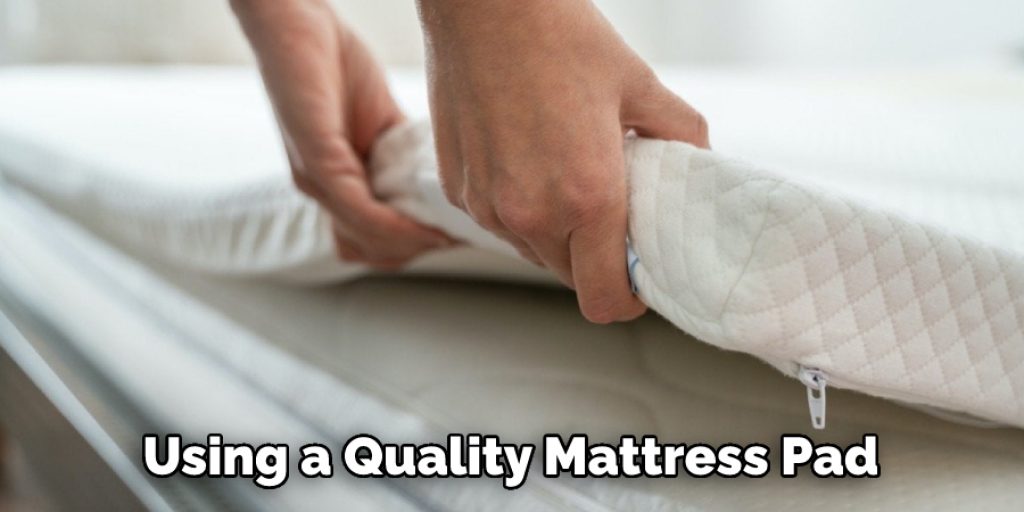 Using a Quality Mattress Pad