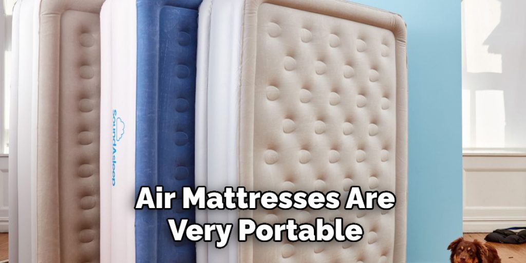 Air Mattresses Are Very Portable