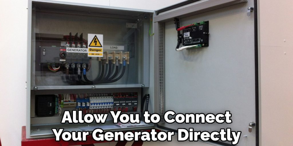 Allow You to Connect Your Generator Directly