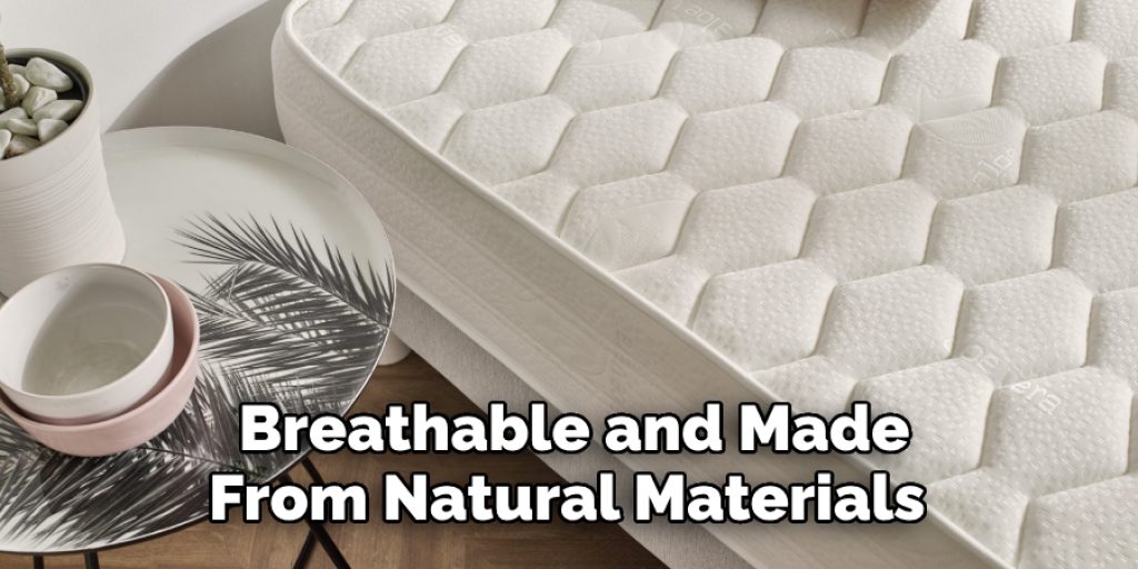 Breathable and Made From Natural Materials 