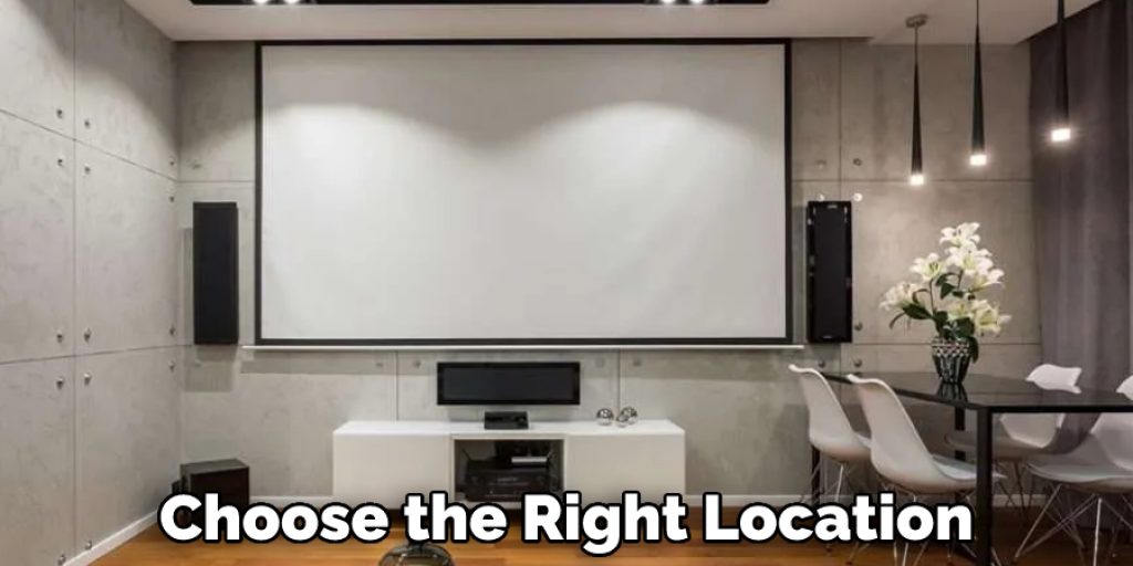 Choose the Right Location