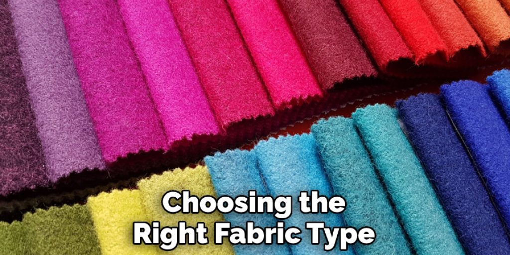 Choosing the Right Fabric Type