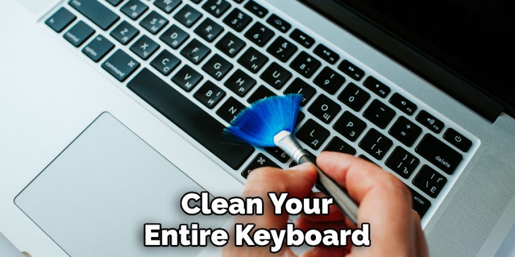 Clean Your Entire Keyboard