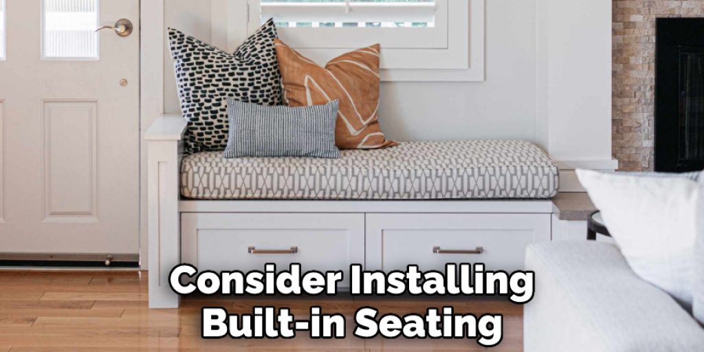 Consider Installing Built-in Seating