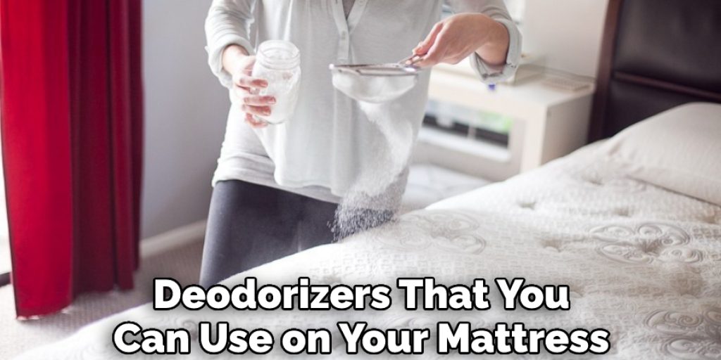 Deodorizers That You Can Use on Your Mattress