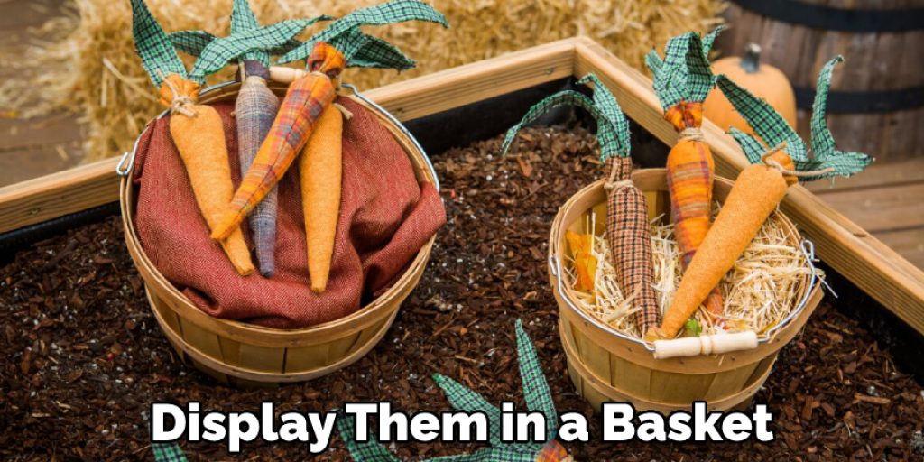 Display Them in a Basket