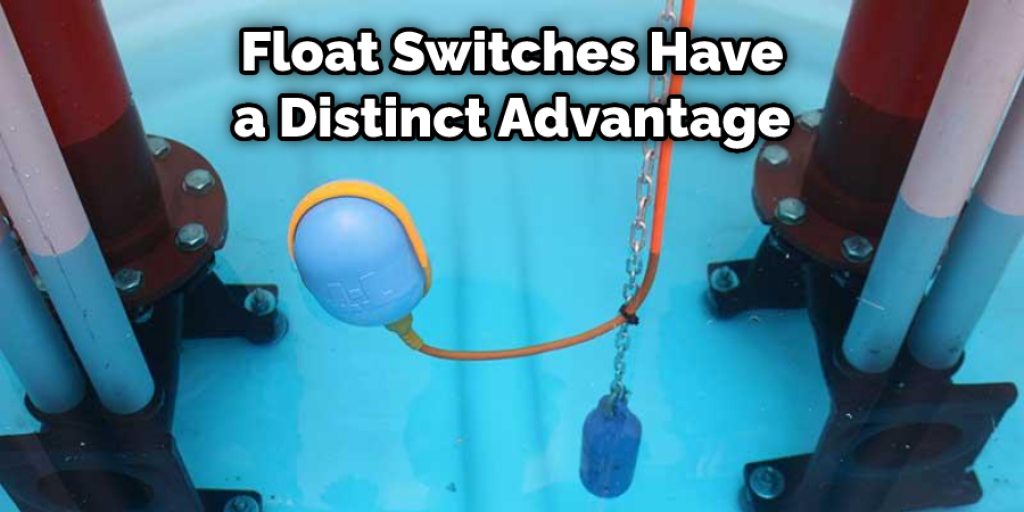Float Switches Have a Distinct Advantage