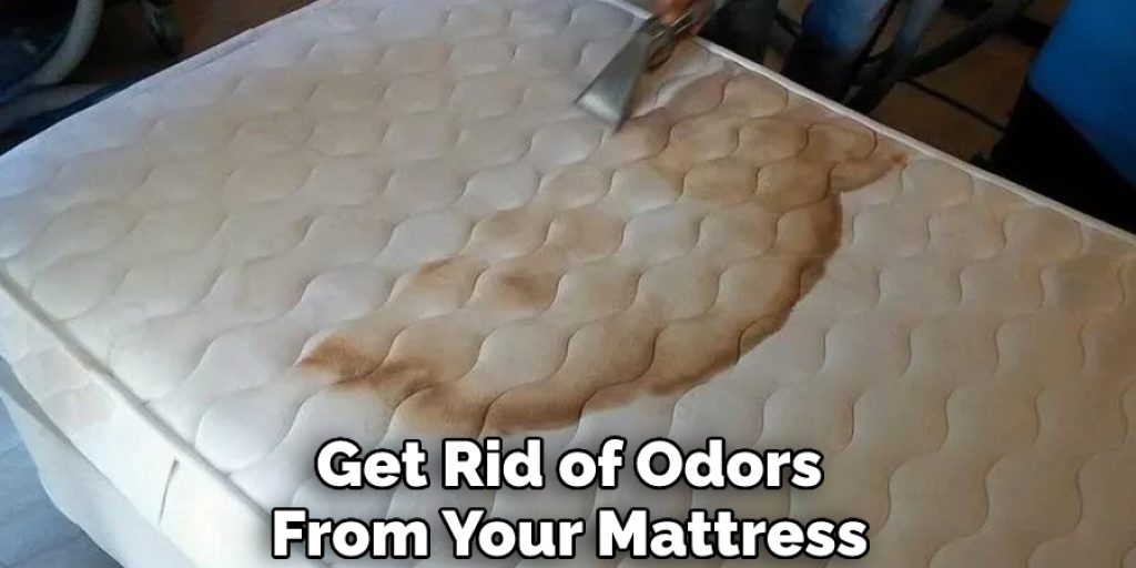 Get Rid of Odors From Your Mattress