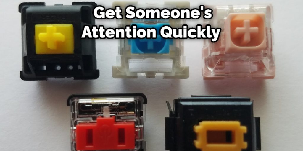  Get Someone's Attention Quickly