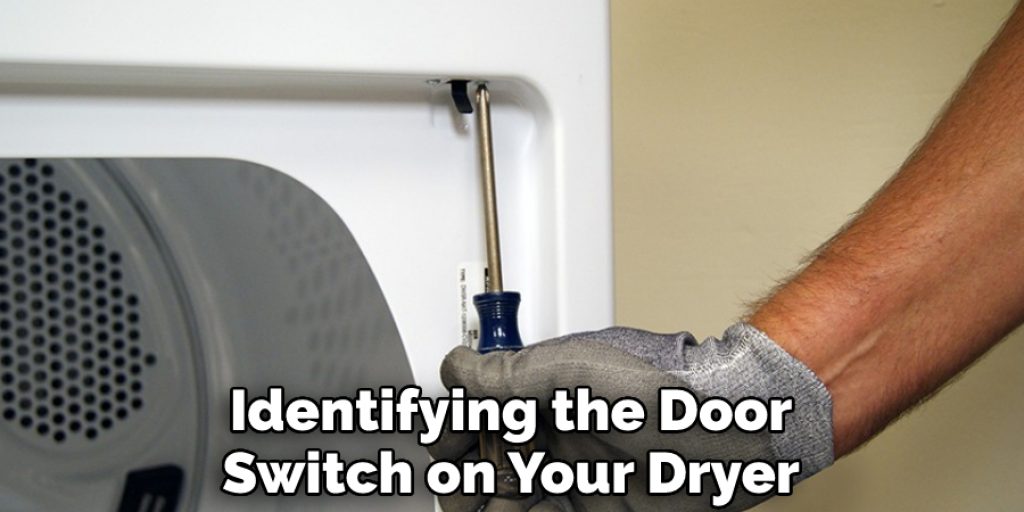 Identifying the Door Switch on Your Dryer