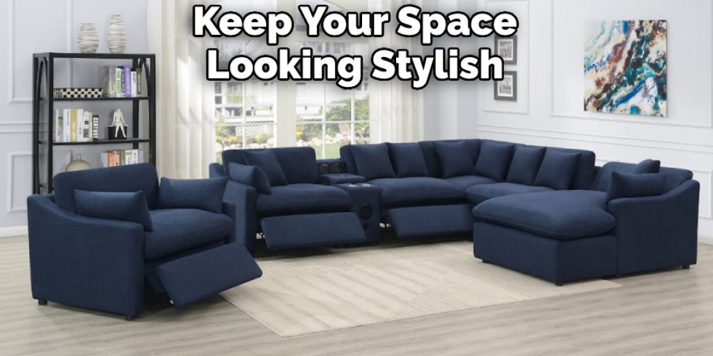 Keep Your Space Looking Stylish