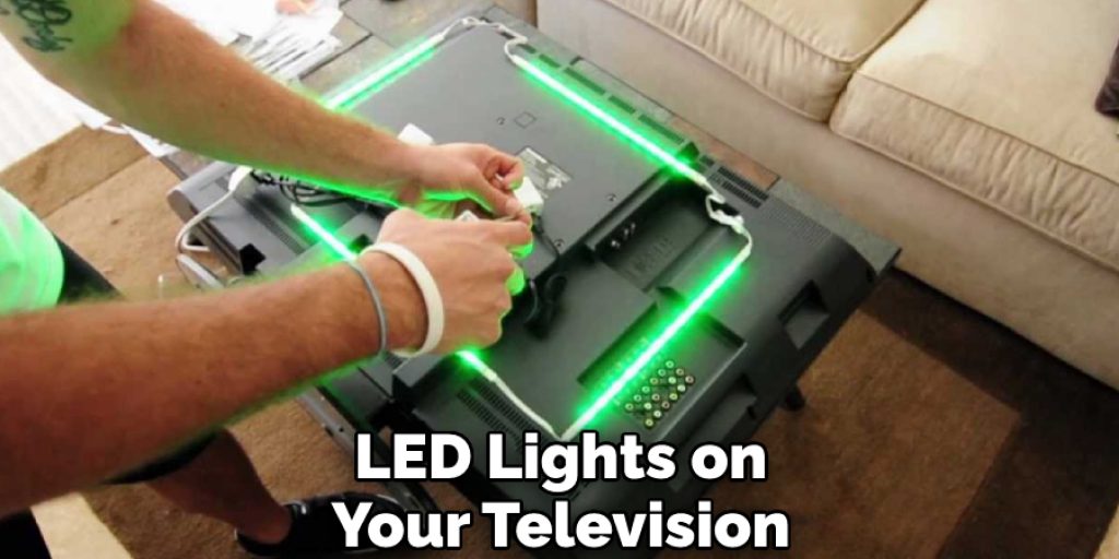 LED Lights on Your Television