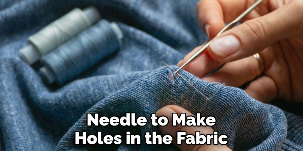 Needle to Make Holes in the Fabric