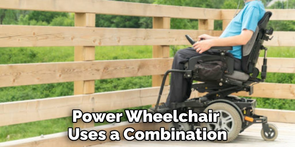 Power Wheelchair Uses a Combination