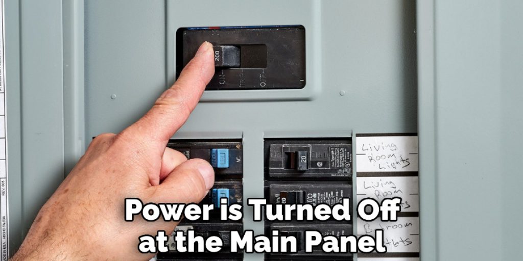 Power is Turned Off at the Main Panel