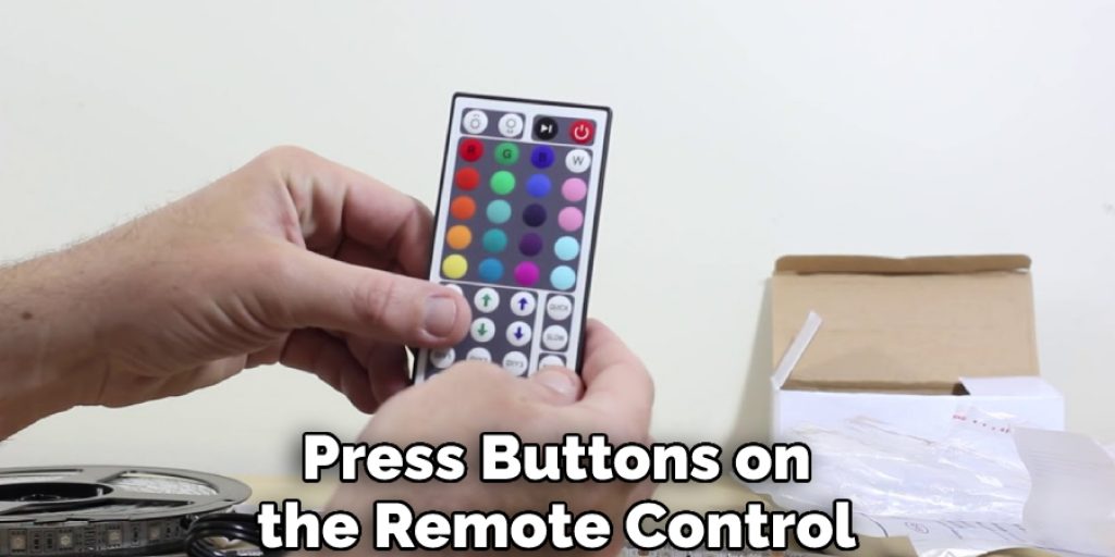 Press Buttons on the Remote Control