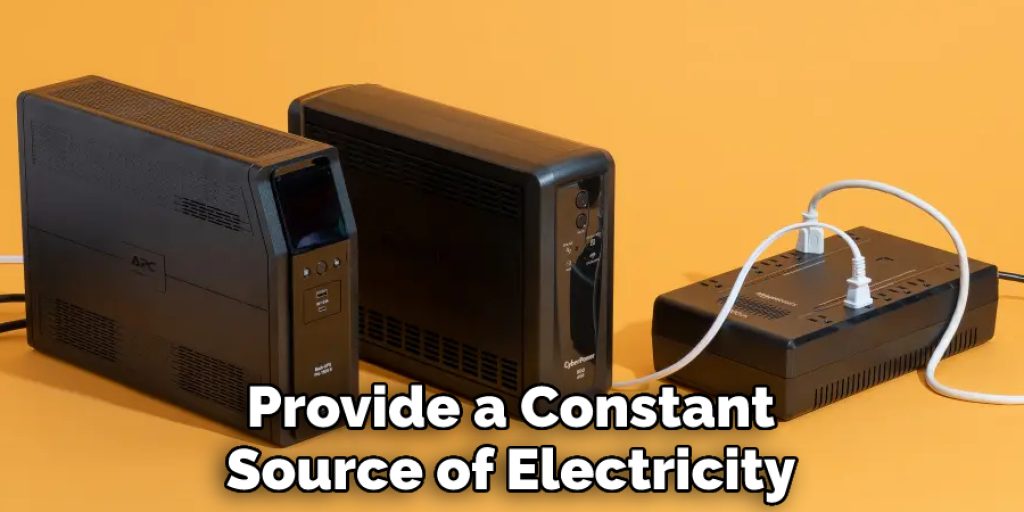 Provide a Constant Source of Electricity
