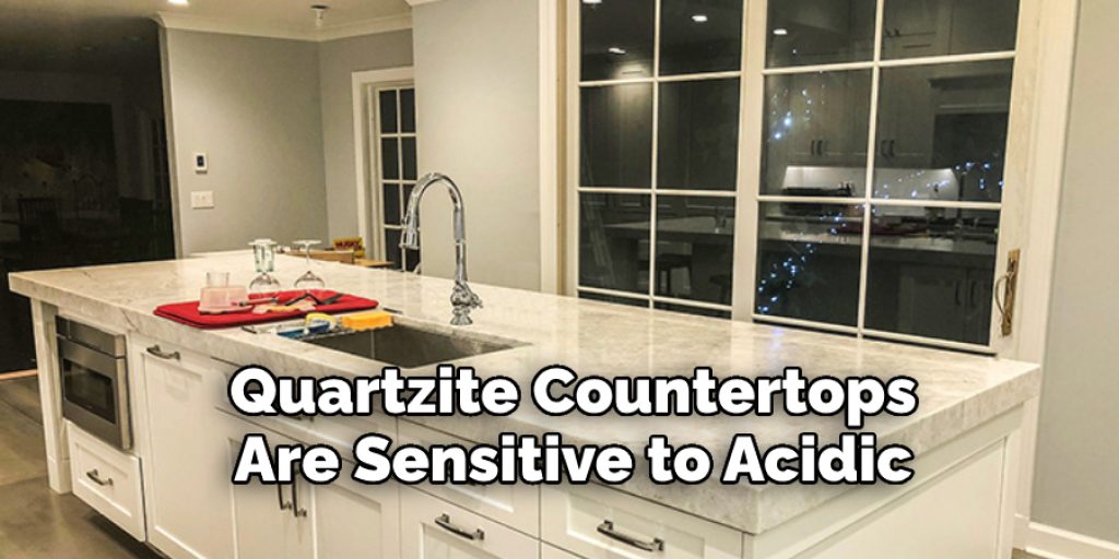 Quartzite Countertops  Are Sensitive to Acidic