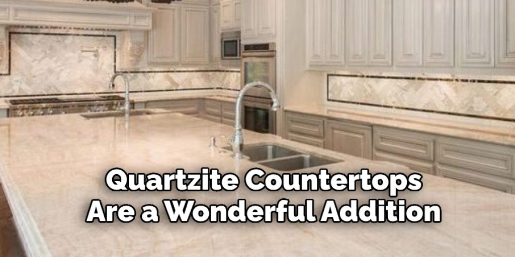 Quartzite Countertops Are a Wonderful Addition
