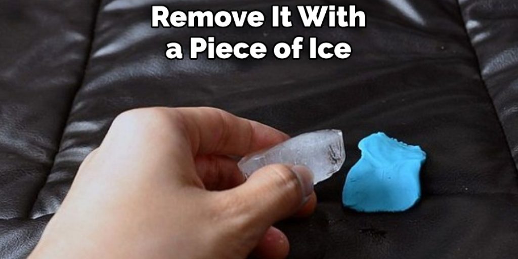 Remove It With a Piece of Ice