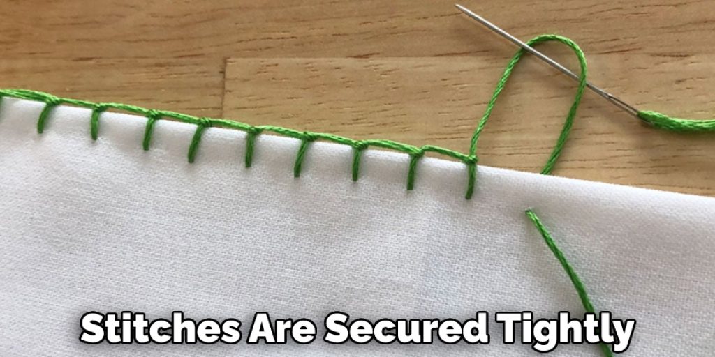 Stitches Are Secured Tightly