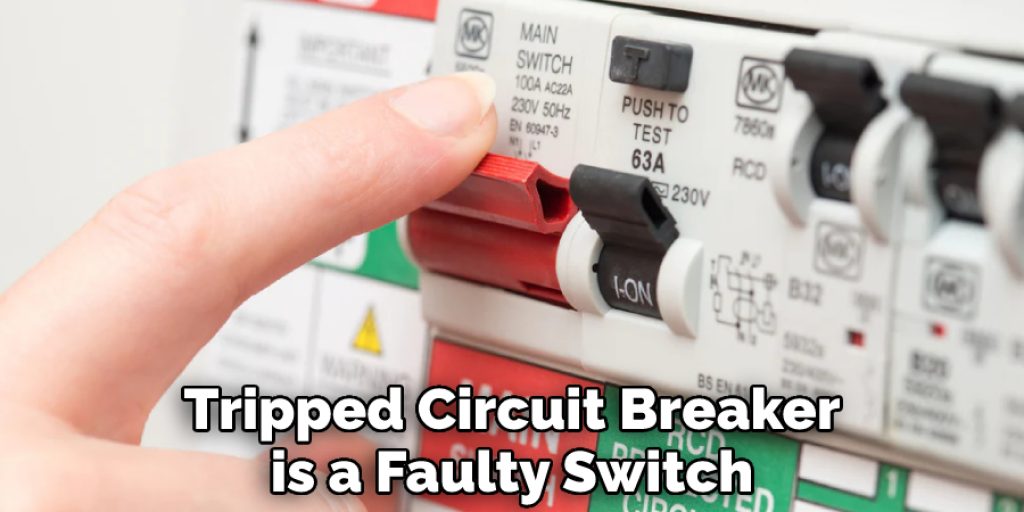 Tripped Circuit Breaker is a Faulty Switch