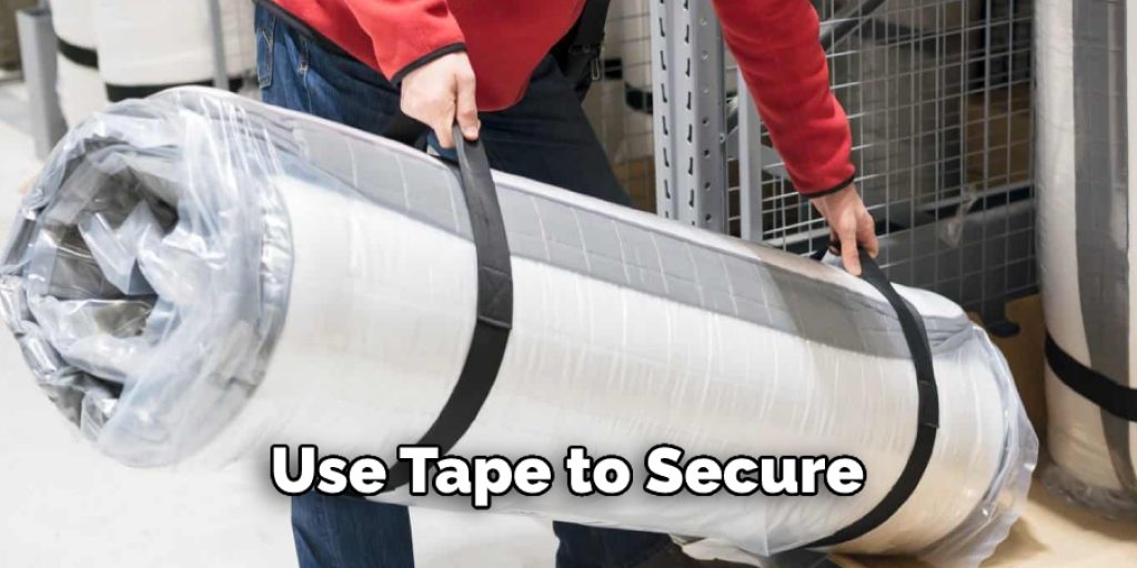 Use Tape to Secure