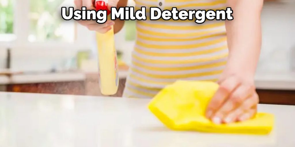 Using Mild Detergent