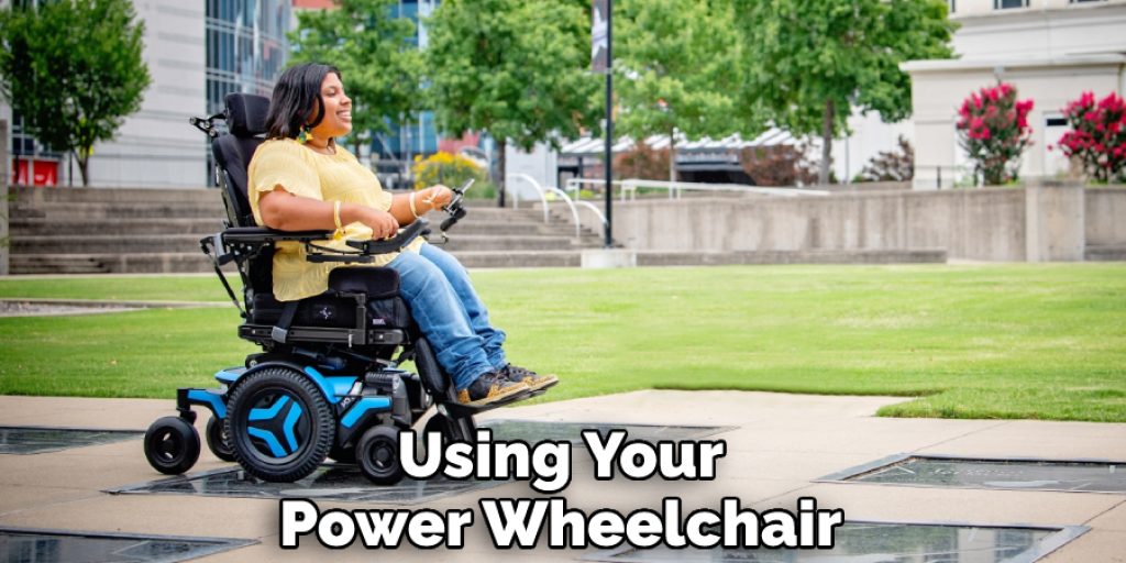 Using Your Power Wheelchair