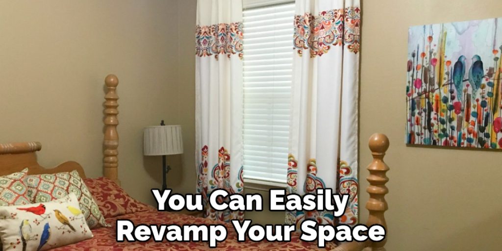You Can Easily Revamp Your Space