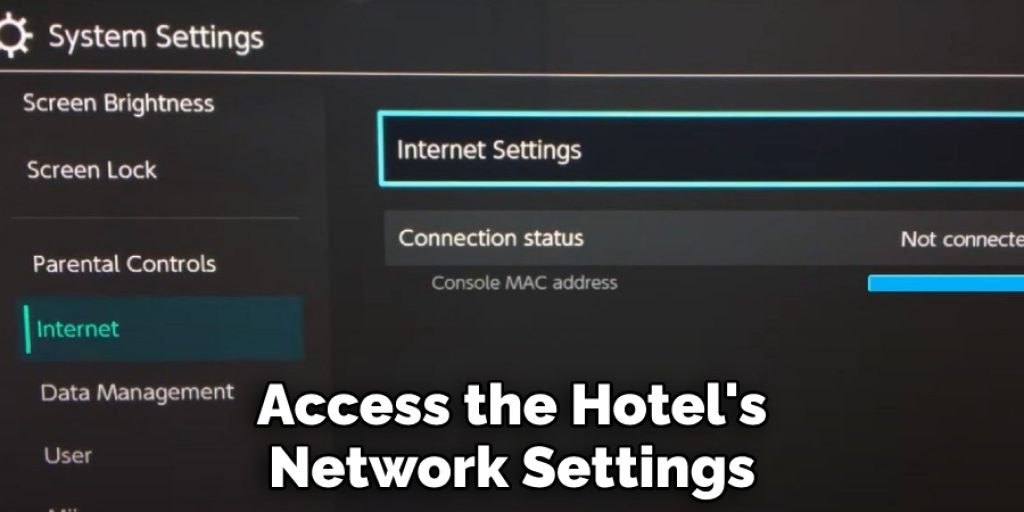 Access the Hotel's Network Settings