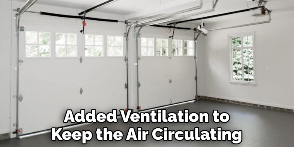 Added Ventilation to Keep the Air Circulating