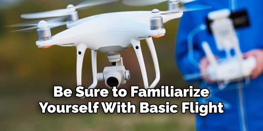Be Sure to Familiarize Yourself With Basic Flight