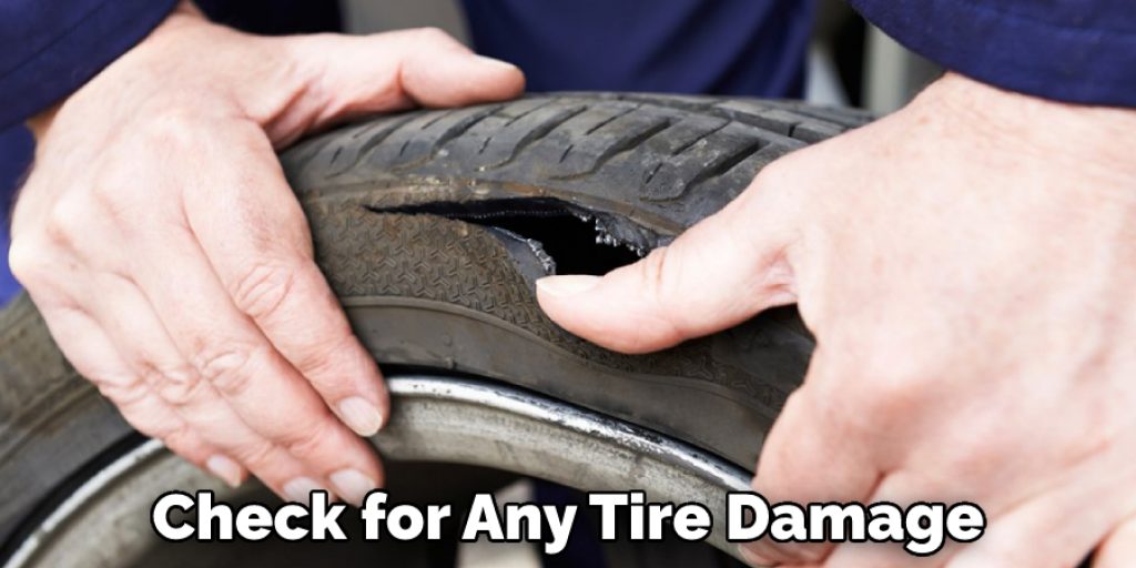 Check for Any Tire Damage