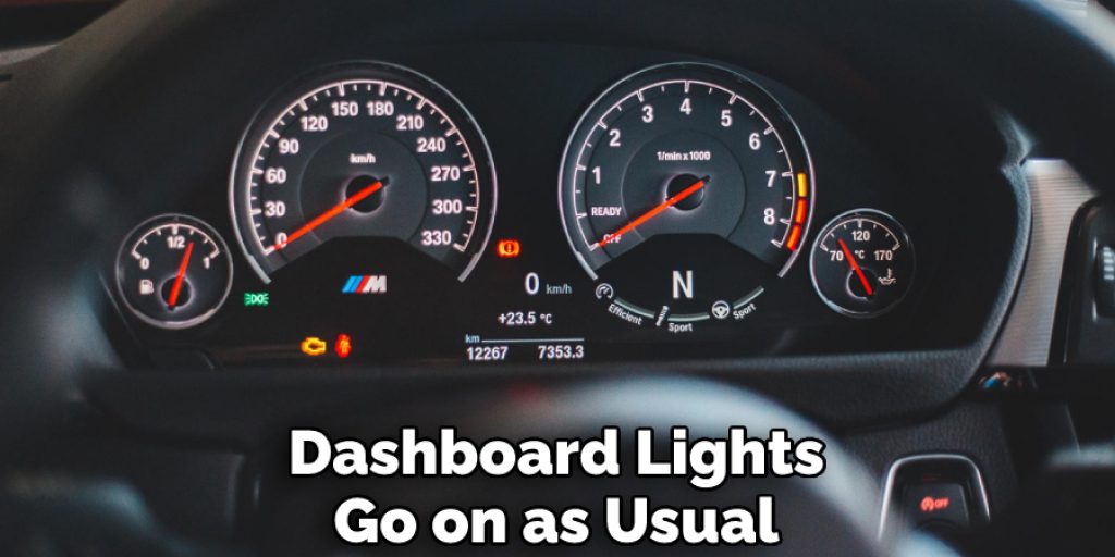 Dashboard Lights Go on as Usual