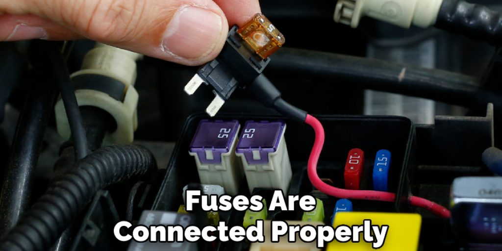 Fuses Are Connected Properly