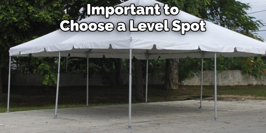 Important to Choose a Level Spot