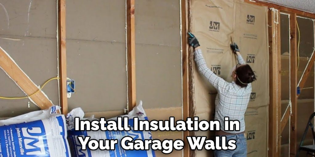 Install Insulation in Your Garage Walls