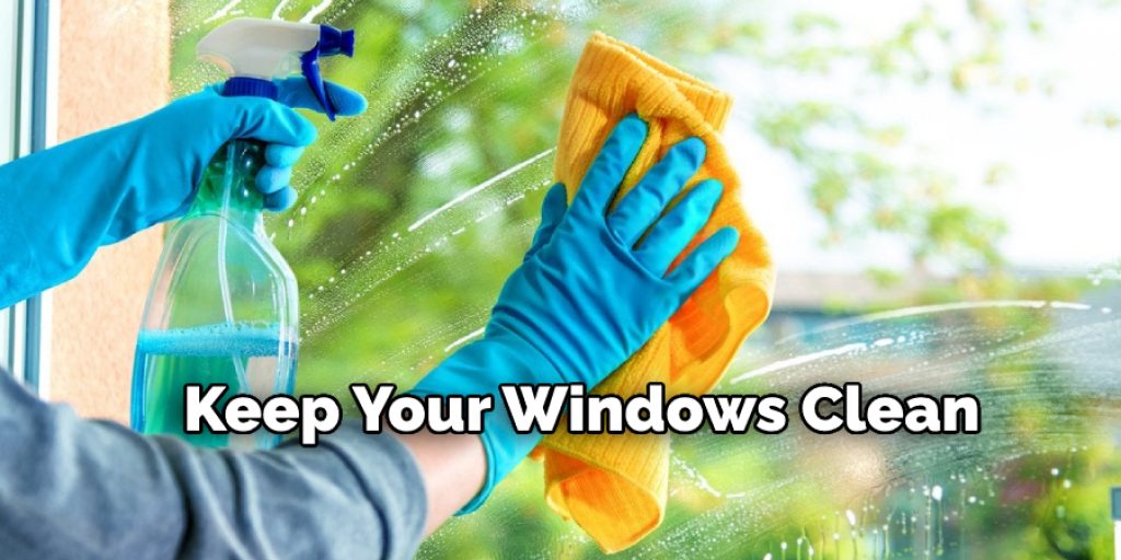 Keep Your Windows Clean 
