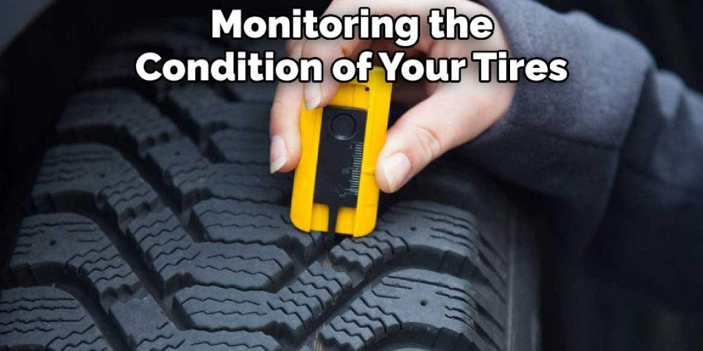 Monitoring the Condition of Your Tires