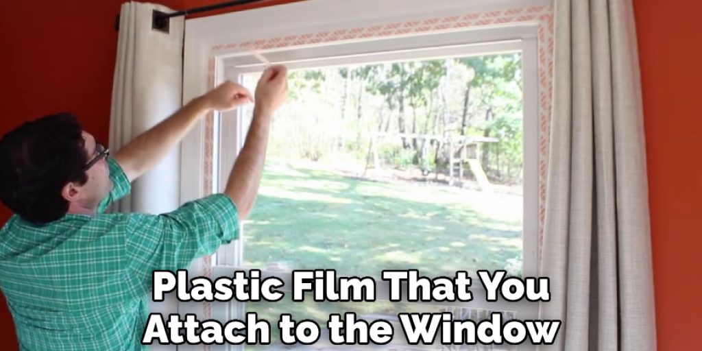 Plastic Film That You Attach to the Window