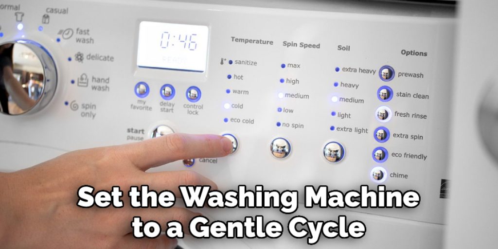 Set the Washing Machine to a Gentle Cycle