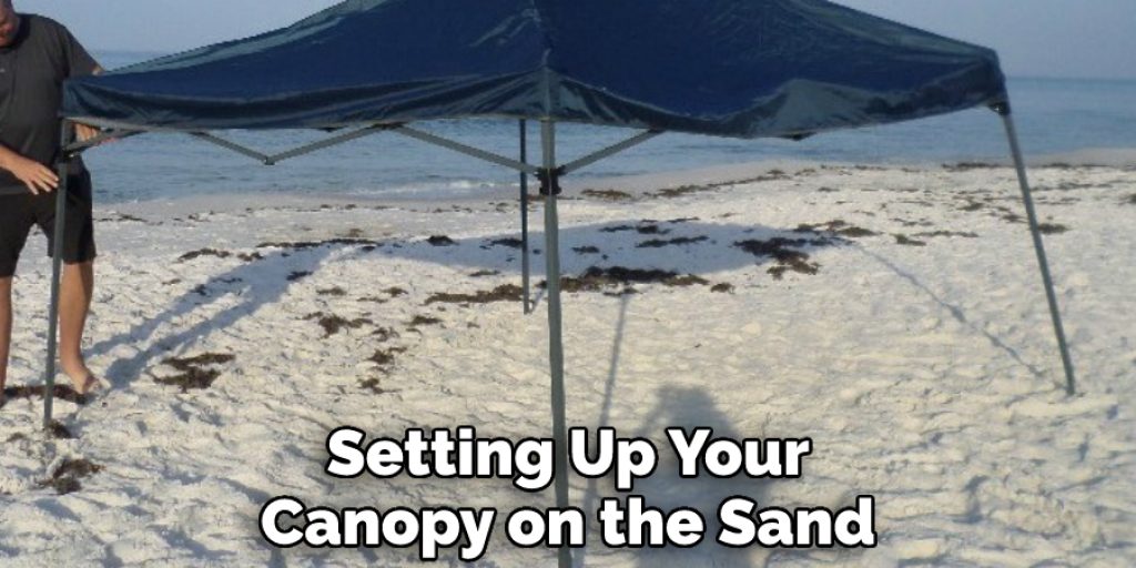Setting Up Your Canopy on the Sand