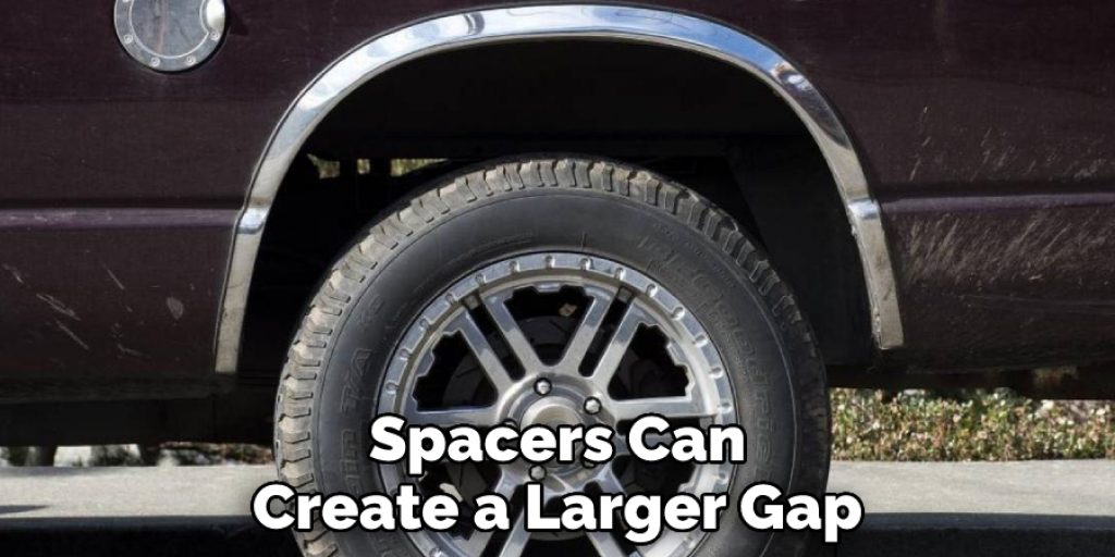 Spacers Can Create a Larger Gap