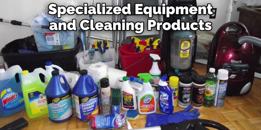 Specialized Equipment and Cleaning Products